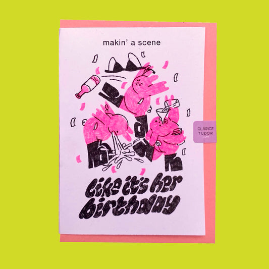 Like it's Her Birthday Greetings Card