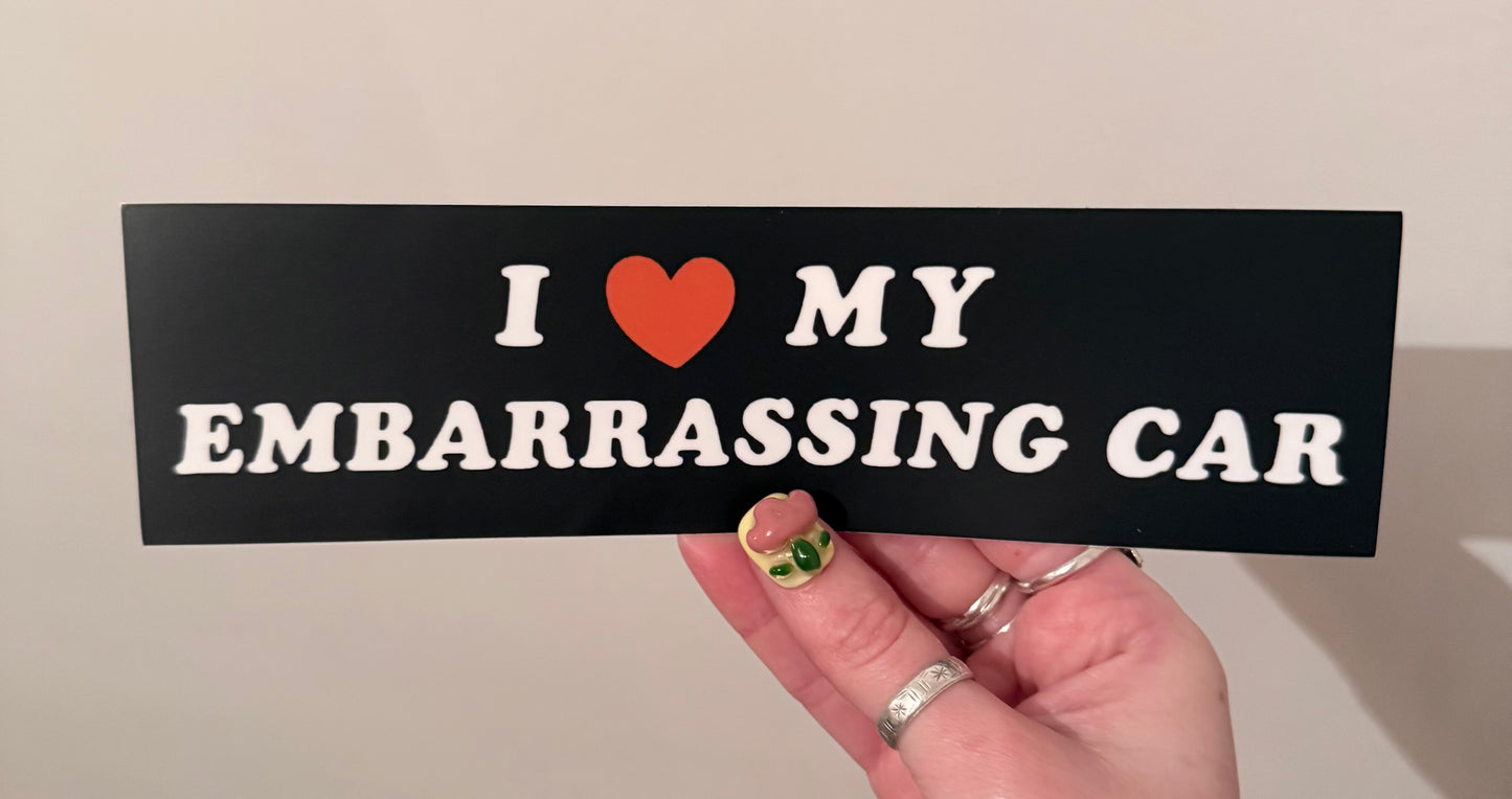 I <3 My Embarrassing Car Bumper Sticker