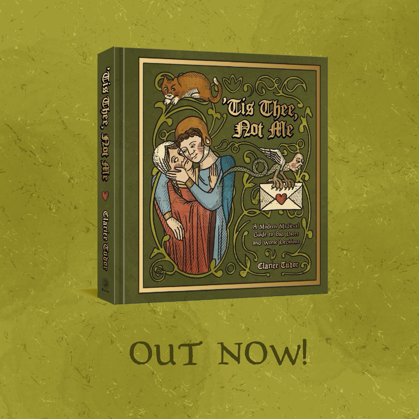 [SIGNED] 'Tis Thee, Not Me: A Medieval Guide to Bad Dates and Worse Decisions.