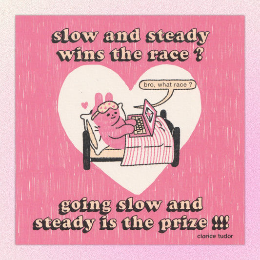 Slow and Steady Postcard Print